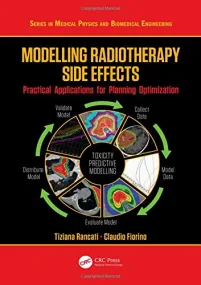 Modelling Radiotherapy Side Effects. Practical App...