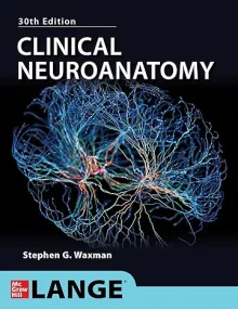 Clinical Neuroanatomy, 30th Edition