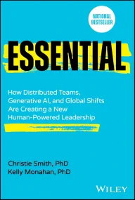 Essential: How Distributed Teams, Generative AI, a...