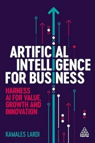 Artificial Intelligence for Business: Harness AI f...