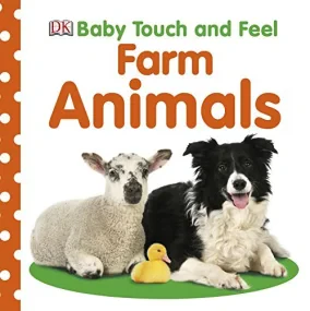 Baby Touch and Feel Farm Animals 