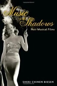 Music in the Shadows, Noir Musical Films