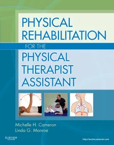 Physical Rehabilitation for the Physical Therapist...