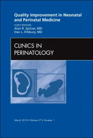 Quality Improvement in Neonatal and Perinatal Medi...