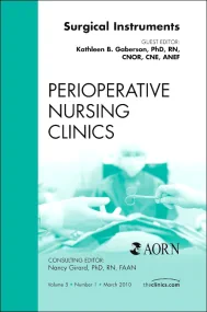 Surgical Instruments, An Issue of Perioperative Nu...