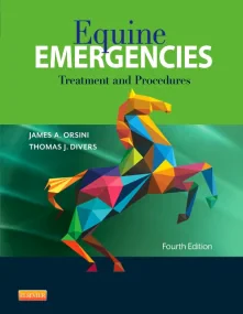 Equine Emergencies: Treatment and Procedures, 4e 