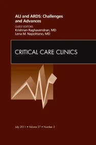 ALI and ARDS: Challenges and Advances, An Issue of...