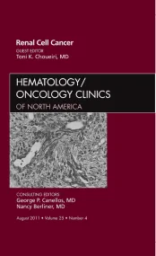 Renal Cell Cancer, An Issue of Hematology/Oncology...
