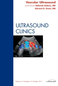 Vascular Ultrasound, An Issue of Ultrasound Clinic...