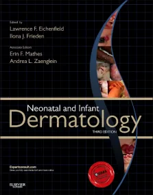 Neonatal and Infant Dermatology, 3rd Edition 