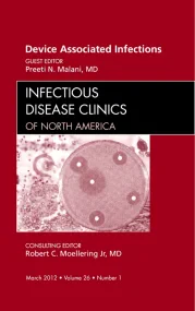 Device Associated Infections, An Issue of Infectio...
