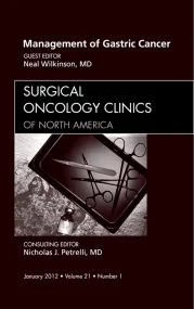 Management of Gastric Cancer, An Issue of Surgical...