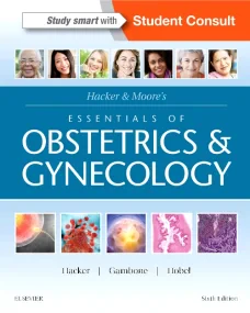 Hacker & Moore's Essentials of Obstetrics and Gyne...