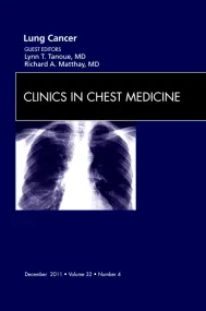 Lung Cancer, An Issue of Clinics in Chest Medicine