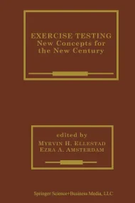 Exercise Testing.New Concepts for the New Century