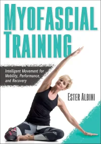 Myofascial Training: Intelligent Movement for Mobi...