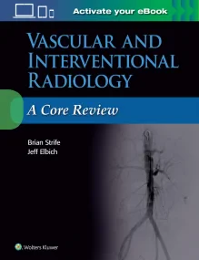 Vascular and Interventional Radiology: A Core Revi...