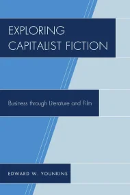 Exploring Capitalist Fiction: Business through Lit...