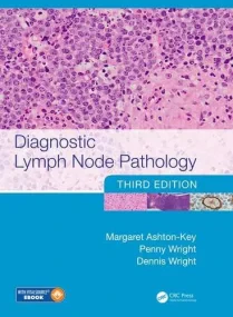 Diagnostic Lymph Node Pathology, Third Edition