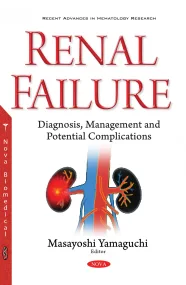 Renal Failure: Diagnosis, Management & Potential C...