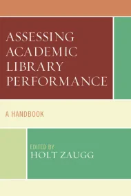 Assessing Academic Library Performance: A Handbook