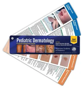 Pediatric Dermatology: A Quick Diagnosis Deck, 3rd...