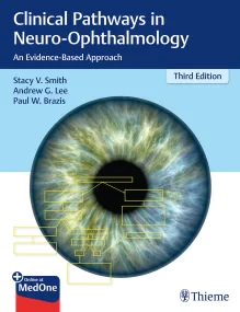 Clinical Pathways in Neuro-Ophthalmology: An Evide...