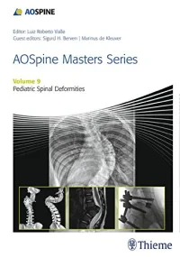 AOSpine Masters Series, Volume 9: Pediatric Spinal...