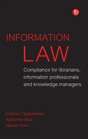 Information Law: Compliance for librarians, knowle...