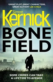 The Bone Field: The heart-stopping new thriller (T...
