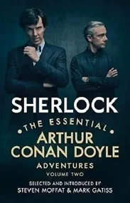 Sherlock: The Essential Arthur Conan Doyle Adventu...