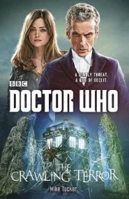 Doctor Who: The Crawling Terror (12th Doctor novel...