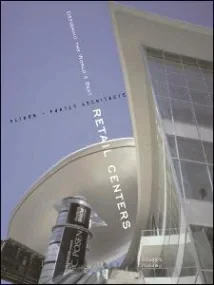 Designing the World's Best Retail Centers - Altoon...
