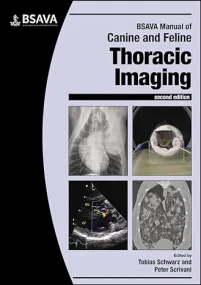 BSAVA Manual of Canine and Feline Thoracic Imaging...