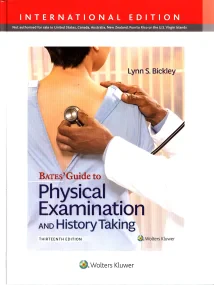 Bates’ Guide To Physical Examination and History T...