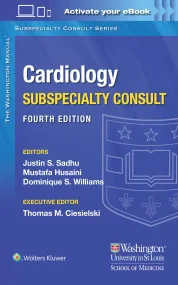 The Washington Manual Cardiology Subspecialty Cons...
