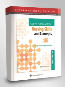 Timby’s Fundamental Nursing Skills and Concepts