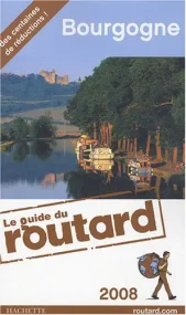 Le Guide du Routard - Bourgogne 2008