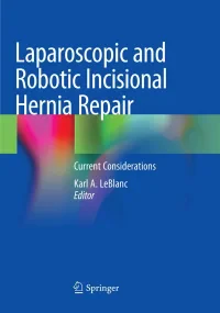 Laparoscopic and Robotic Incisional Hernia Repair:...