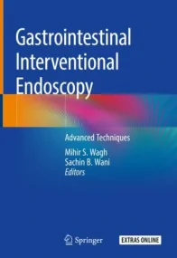 Gastrointestinal Interventional Endoscopy: Advance...