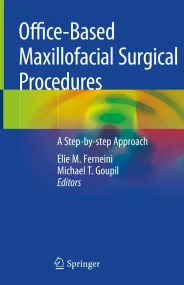 Office-Based Maxillofacial Surgical Procedures: A ...