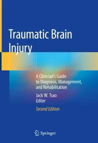 Traumatic Brain Injury: A Clinician’s Guide to Dia...