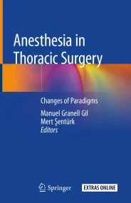 Anesthesia in Thoracic Surgery: Changes of Paradig...