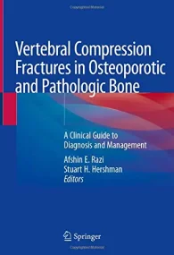 Spinal Compression Fractures in Osteoporotic and P...