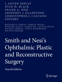 Smith and Nesi’s Ophthalmic Plastic and Reconstruc...