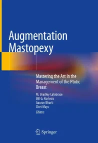 Augmentation Mastopexy: Mastering the Art in the M...