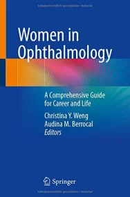 Women in Ophthalmology: A Comprehensive Guide for ...