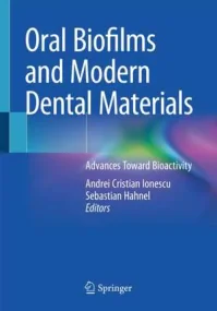 Oral Biofilms and Modern Dental Materials