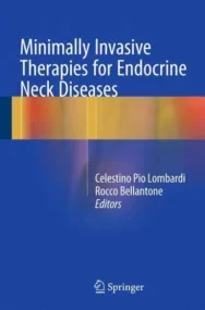 Minimally Invasive Therapies for Endocrine Neck Di...