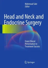 Head and Neck and Endocrine Surgery